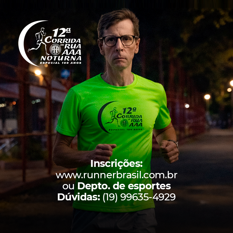 Corrida de Rua AAA Noturna - Especial 100 anos