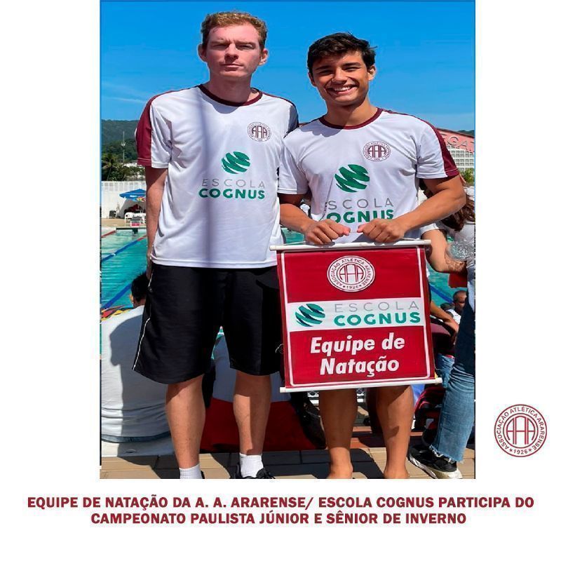 EQUIPE DE NATAÇÃO DA A. A. ARARENSE/ ESCOLA COGNUS PARTICIPA DO CAMPEONATO PAULISTA JÚNIOR E SÊNIOR DE INVERNO